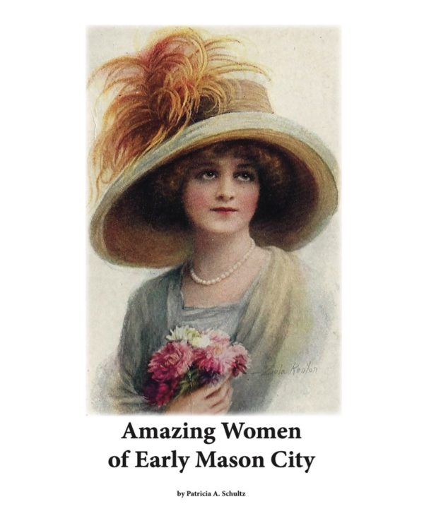 Amazing Women of Early Mason City
