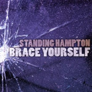 Brace Yourself – CD by Iowa band Standing Hampton