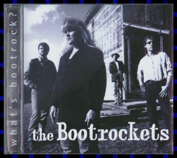 What’s Bootrock – CD by the Iowa band the Bootrockets
