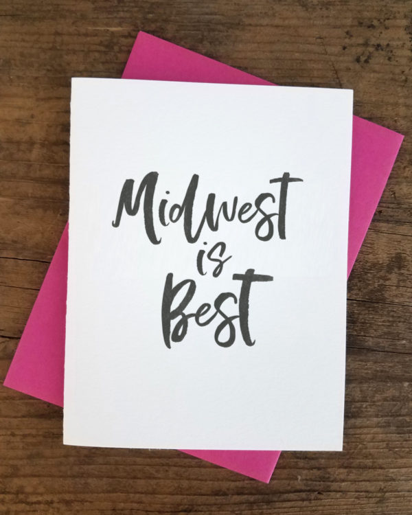 Midwest is Best Letterpress Greeting Card