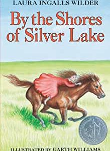 By the Shores of Silver Lake book by Laura Ingalls Wilder