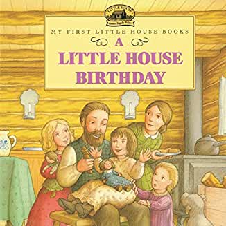 A Little House Birthday book by Laura Ingalls Wilder