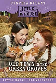 Old Town in the Green Groves book by Laura Ingalls Wilder