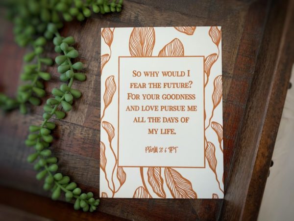 “Why would I fear the future?” Letterpress Art Print