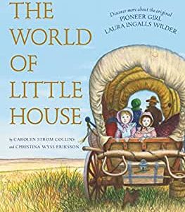 The World of Little House book by Laura Ingalls Wilder