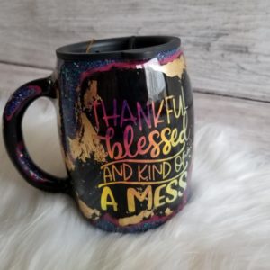 Thankful, Blessed, and Kind of A Mess Insulated Mug