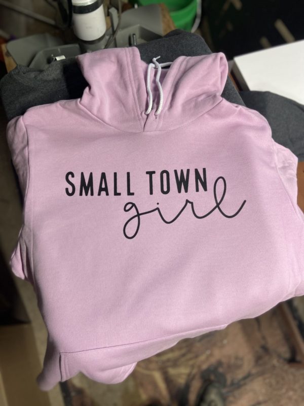 Small Town girl hoodie