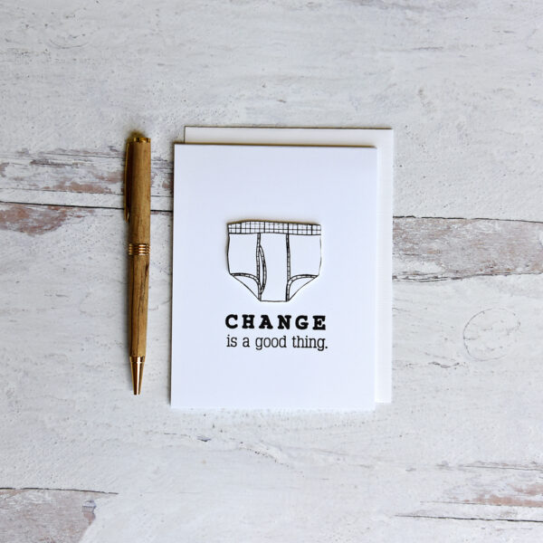 Change is Good handmade greeting card