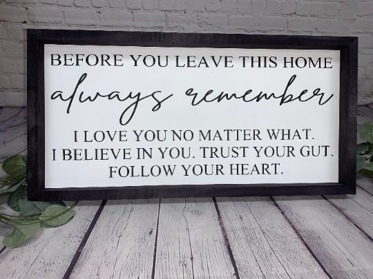 Before You Leave This Home Farmhouse Sign