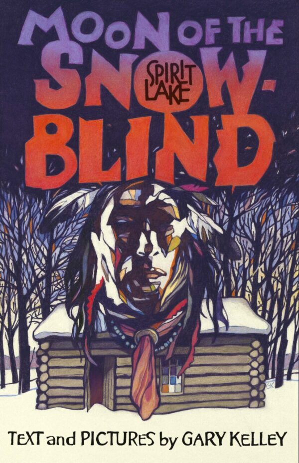 Moon of the Snow Blind–Spirit Lake Book