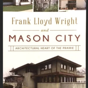 Frank Lloyd Wright and Mason City Book