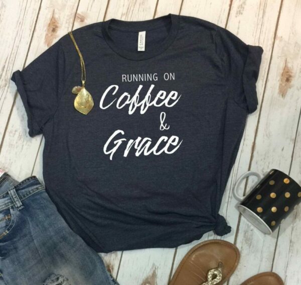 Running On Coffee And Grace