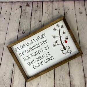It’s Not What’s Under The Christmas Tree That Matters Framed Sign | Peanuts Christmas Farmhouse Sign | Charlie Brown Christmas