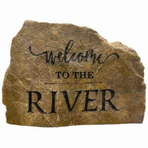 Welcome To The River Engraved Rock