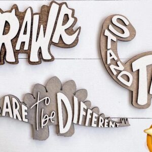 Dinosaur decor – 3D quote – laser cut and stained wood sign