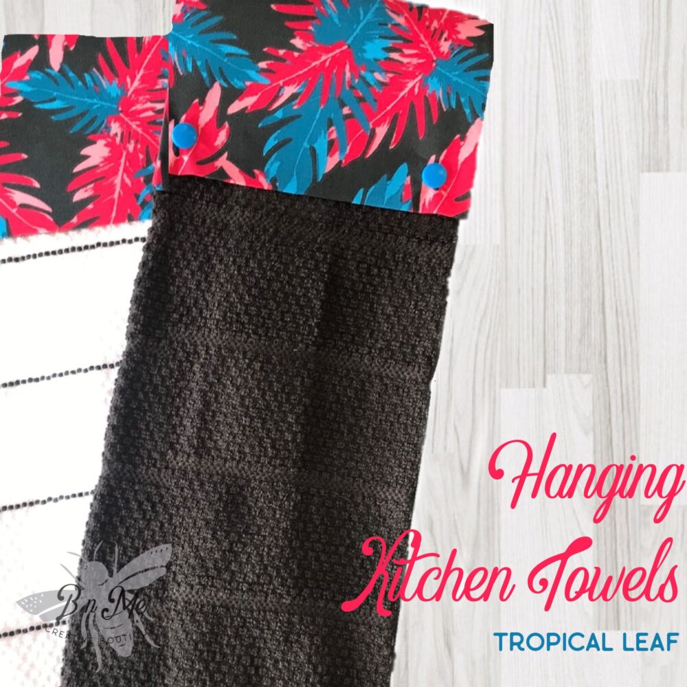 Tropical Leaf Hanging Kitchen Towels with Snaps – Shop Iowa