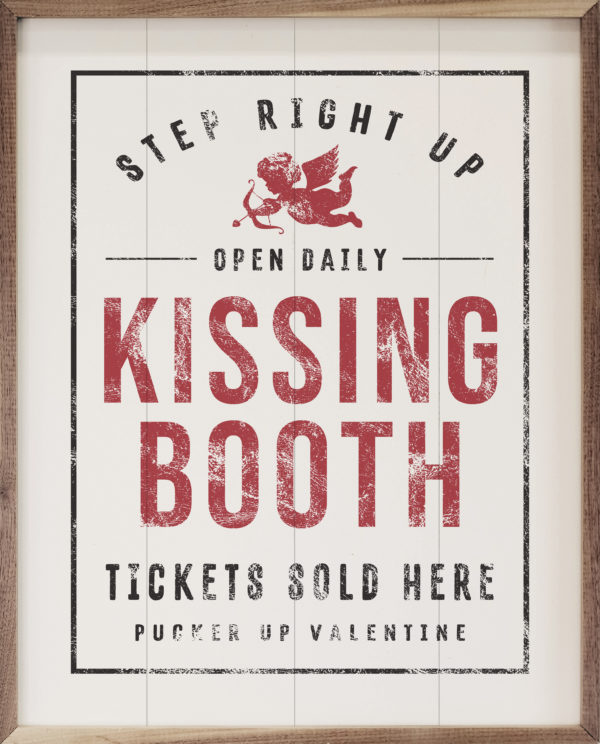 Kissing Booth Tickets Sold Here Whitewash – Kendrick Home Wood Sign