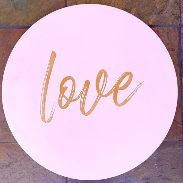 Valentine Love Sign – 18″ Round – Hand Painted – Hand Lettered – Home Decor