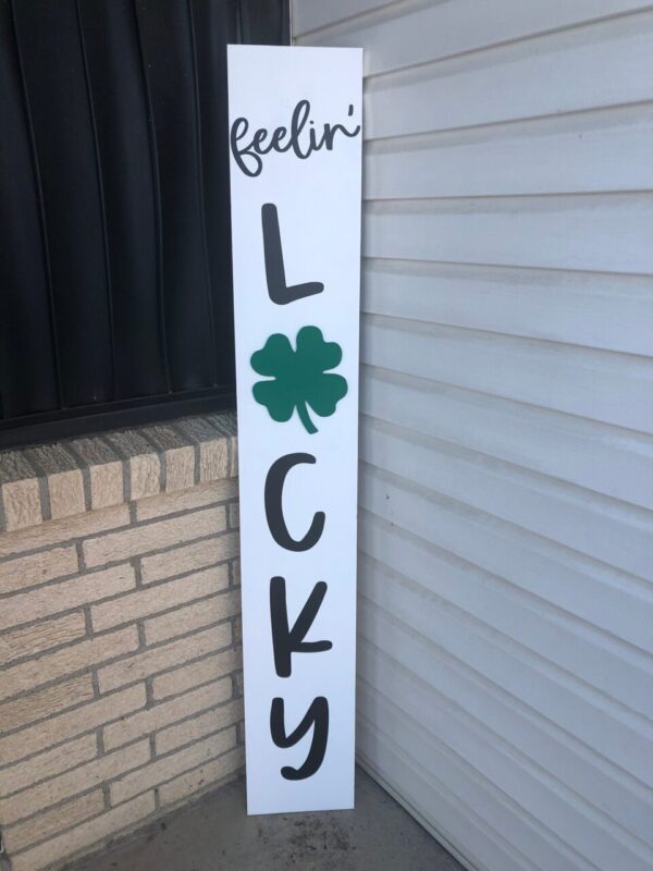 Feelin’ Lucky Porch Sign