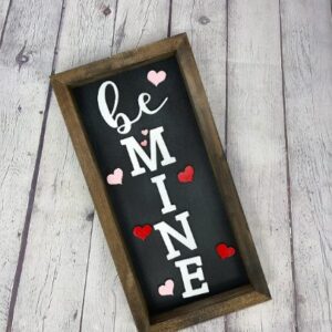 Valentine’s Day Be Mine Framed Sign |