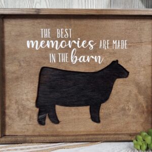 The best memories are made in the barn wood sign