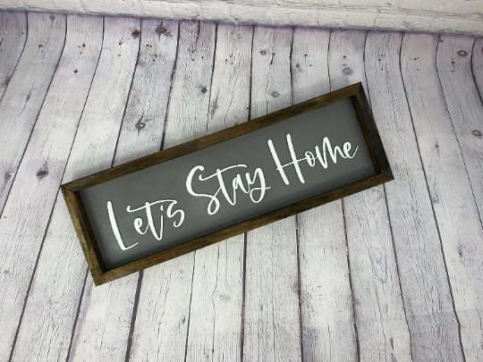 Let’s Stay Home 3D Farmhouse Sign