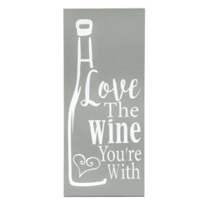 Love the Wine Wood Sign with Sawtooth Hanger Grey