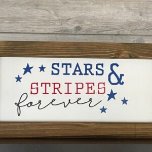 Stars & Stripes Forever Framed Sign