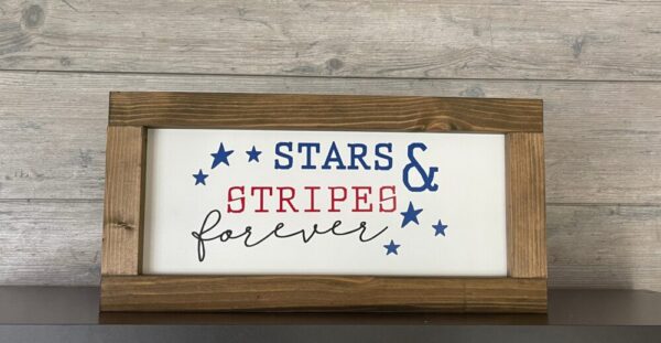 Stars & Stripes Forever Framed Sign