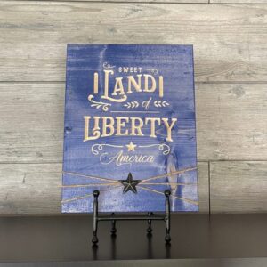 Sweet Land of Liberty Stained and Carved Wooden Sign