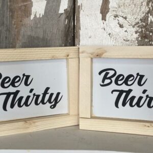 Beer thirty mini sign