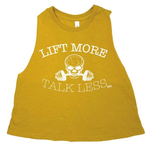 Lift More Talk Less Crop Tank