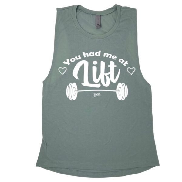 You had me at Lift Muscle Tank