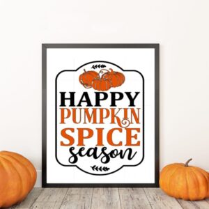Happy Pumpkin Spice Season Fall Sign