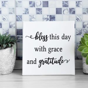 Bless this Day with Grace and Gratitude