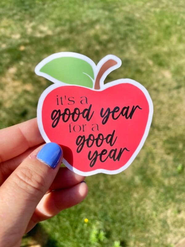 It’s a Good Year Apple Sticker Decal