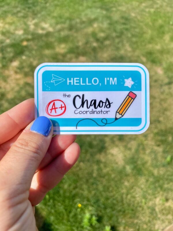 Chaos Coordinator Teacher Sticker Decal