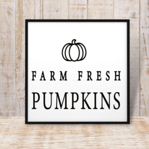 Farm Fresh Pumpkins Fall Sign