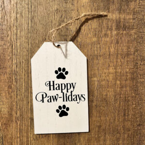 Happy Paw-lidays Wood Tag  Item #3895