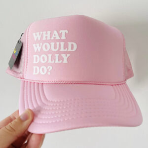 What Would Dolly Do Trucker Hat