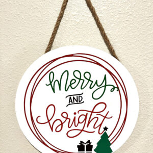 Merry & Bright Christmas Round Sign  Item #3970