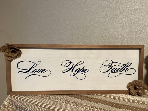 Love, Hope, Faith Sign Item #1062
