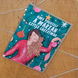 Have Yourself a Mariah Christmas – Christmas Card
