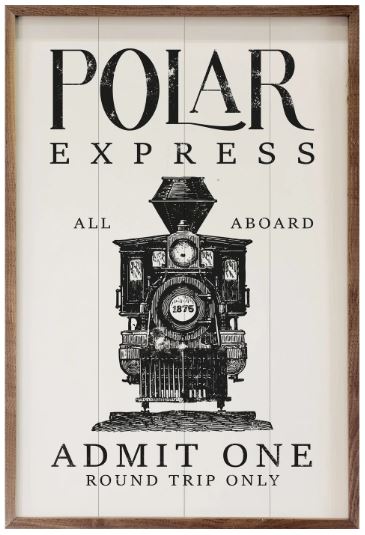 Polar Express Admit One Train White – Kendrick Home Wood Sign