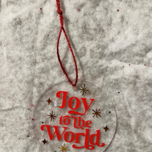Joy to the World Acrylic Ornament  Item #3926
