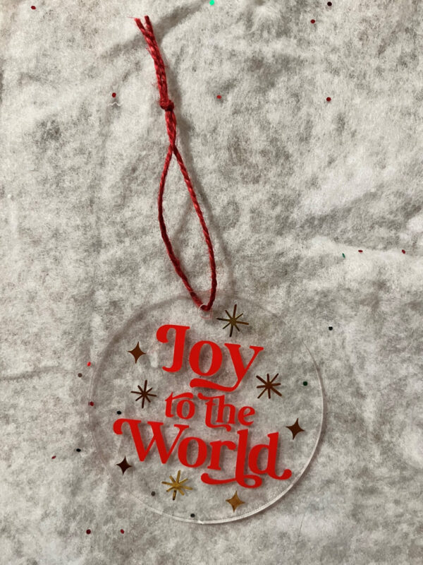 Joy to the World Acrylic Ornament  Item #3926