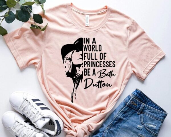 In A World Full Of Princesses Shirt