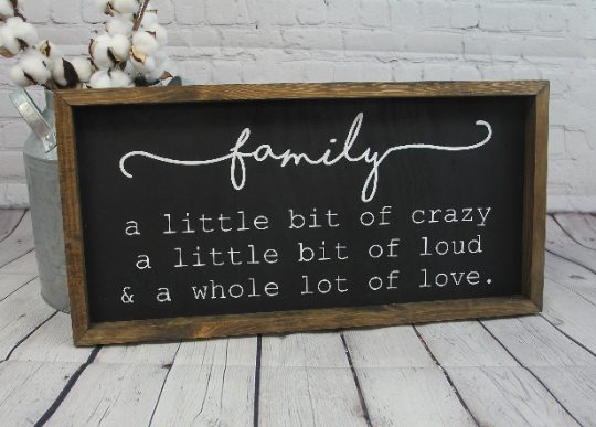 Family A Little Bit of Crazy Sign A Little Bit of Loud & A Whole Lot of Love Farmhouse Sign