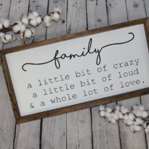Family A Little Bit of Crazy Sign A Little Bit of Loud & A Whole Lot of Love Farmhouse Sign | Family Sign