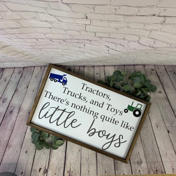 Tractors Trucks ad Toys There’s nothing quite like little boys | Farmhouse Sign | Nursery Decor | Baby Shower Gift | Boy Room Sign